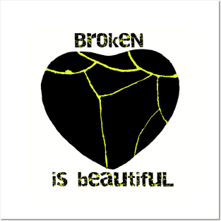 Broken is Beautiful Posters and Art
